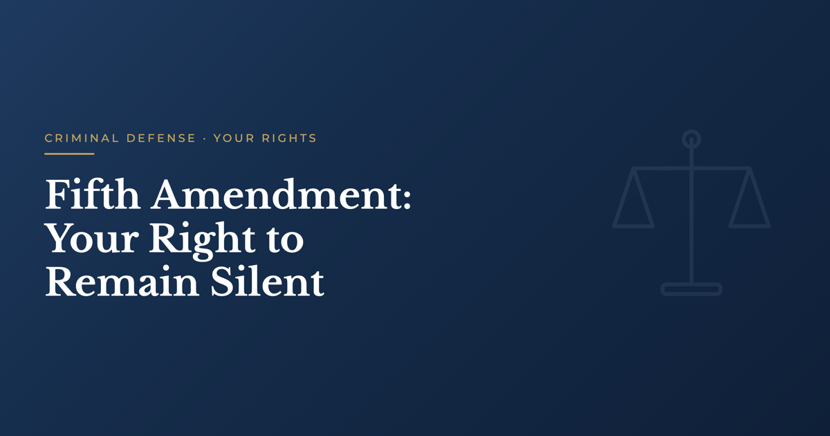 Fifth Amendment Your Right to Remain Silent