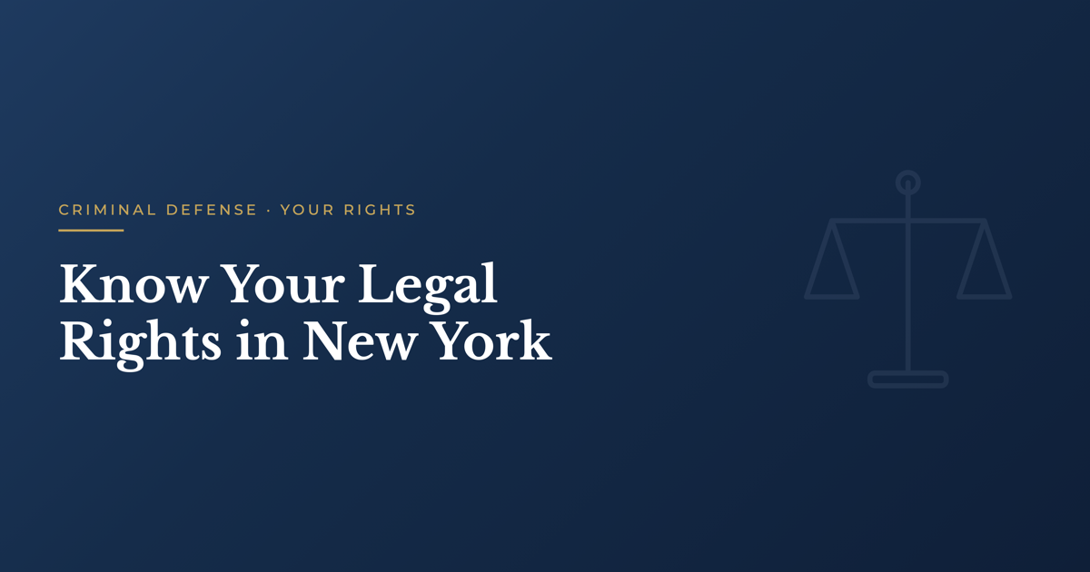 Know Your Legal Rights in New York
