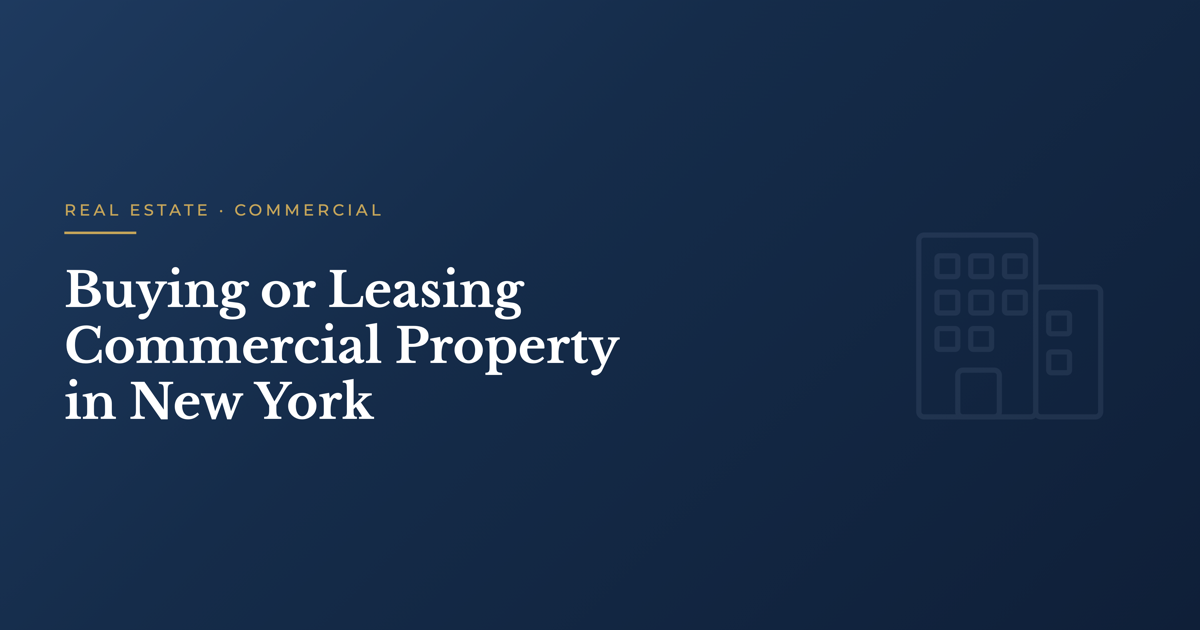 Buying or Leasing Commercial Property in New York